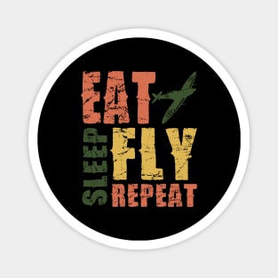 Airplane Pilot Shirts - EAT SLEEP FLY REPEAT Magnet